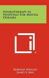 Hydrotherapy In Hospitals For Mental Diseases