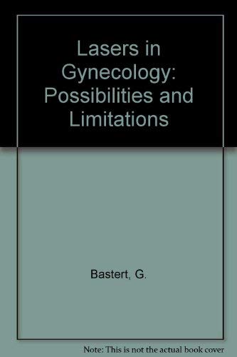 Lasers in Gynecology: Possibilities and Limitations
