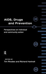 AIDS, Drugs and Prevention: 1st Edition