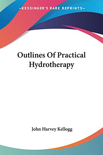 Outlines Of Practical Hydrotherapy