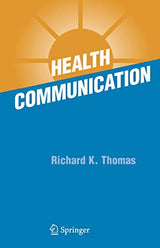 Health Communication: Softcover reprint of 1st ed. 2006 Edition
