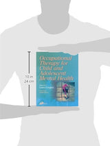 Occupational Therapy for Child and Adolescent Mental Health: 1st Edition