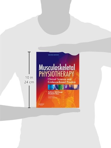 Musculoskeletal Physiotherapy: Its Clinical Science and Evidence-Based Practice