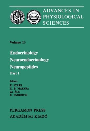 Endocrinology Neuroendocrinology Neuropeptides: Proceedings of the 28th International Congress of Physiological Sciences, Budapest, 1980