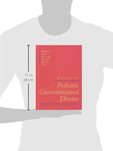 Atlas of Pediatric Gastrointestinal Disease: 1st Edition