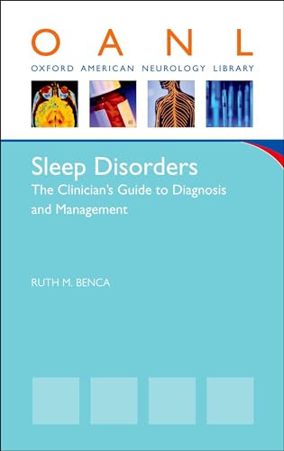 Sleep Disorders: The Clinician's Guide to Diagnosis and Management (Oxford American Neurology Library)