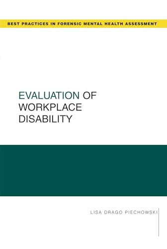 Evaluation of Workplace Disability (Best Practices in Forensic Mental Health Assessments): 1st Edition