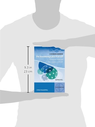 The Knowledgeable Patient: Communication and Participation in Health (CBS- Cochrane Book Series)