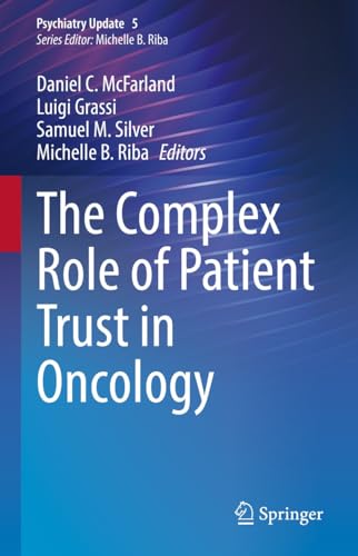 The Complex Role of Patient Trust in Oncology (Psychiatry Update Book 5)