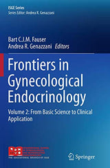 Frontiers in Gynecological Endocrinology: Volume 2: From Basic Science to Clinical Application (ISGE Series)