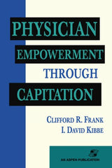Physician Empowerment Through Capitation:.