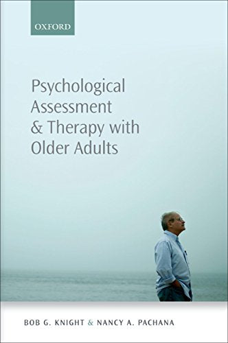 Psychological Assessment and Therapy with Older Adults: 1st Edition