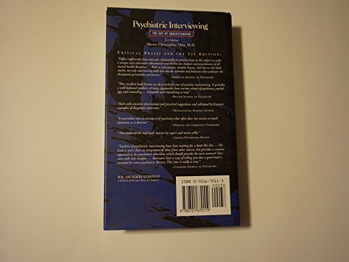 Psychiatric Interviewing: the Art of Understanding A Practical Guide for Psychiatrists, Psychologists, Counselors, Social Workers, Nurses, and Other Mental Health Professionals