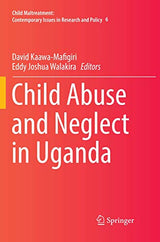 Child Abuse and Neglect in Uganda (Child Maltreatment, 6)