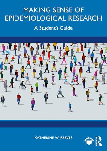 Making Sense of Epidemiological Research: A Student's Guide