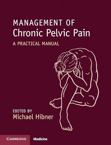 Management of Chronic Pelvic Pain: 1st Edition