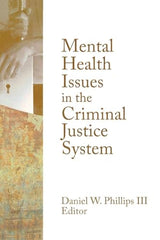 Mental Health Issues in the Criminal Justice System (Monographic Separates from the Journal of Offender Rehabilitation): 1st Edition