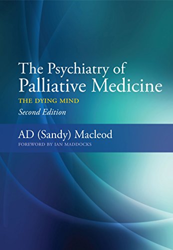 The Psychiatry of Palliative Medicine: The Dying Mind