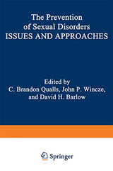 The Prevention of Sexual Disorders: Issues and Approaches (Perspectives in Sexuality)