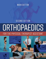 Orthopaedics for the Physical Therapist Assistant: 2nd Edition