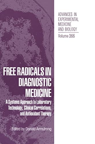 Free Radicals in Diagnostic Medicine: A Systems Approach to Laboratory Technology, Clinical Correlations and Antioxidant Therapy (Issues in Clinical Child Psychology)