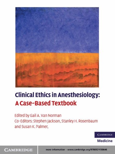 Clinical Ethics in Anesthesiology: A Case-Based Textbook (Cambridge Medicine (Paperback)): 1st Edition, Kindle Edition