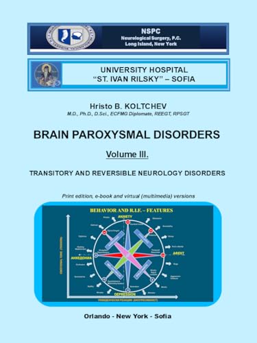 BRAIN PAROXYSMAL DISORDERS Vol. III.: Transitory and Reversible Neurology Diosrders: Kindle Interactive Edition