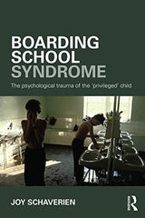 Boarding School Syndrome: 1st Edition