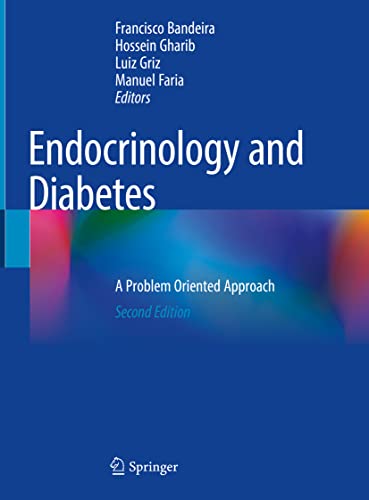 Endocrinology and Diabetes: A Problem Oriented Approach: Second Edition 2022