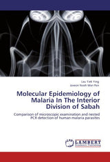 Molecular Epidemiology of Malaria In The Interior Division of Sabah: Comparison of microscopic examination and nested PCR detection of human malaria parasites