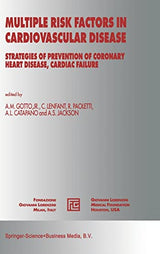 Multiple Risk Factors in Cardiovascular Disease: Strategies of Prevention of Coronoary Heart Disease, Cardiac Failure (Medical Science Symposia Series, Volume 12)