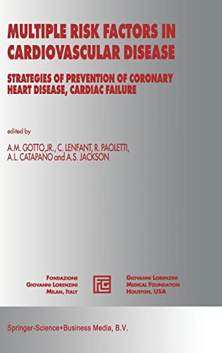 Multiple Risk Factors in Cardiovascular Disease: Strategies of Prevention of Coronoary Heart Disease, Cardiac Failure (Medical Science Symposia Series, Volume 12)