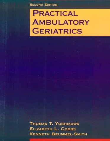 Practical Ambulatory Geriatrics: 2nd Edition