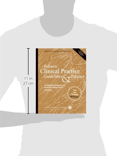 Pediatric Clinical Practice Guidelines & Policies: A Compendium of Evidence-based Research for Pediatric Practice: Thirteenth Edition