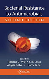 Bacterial Resistance to Antimicrobials: 2nd Edition