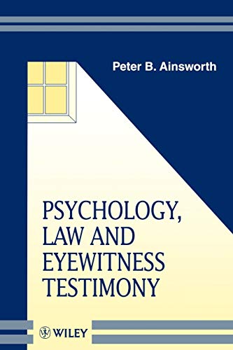 Psychology, Law and Eyewitness Testimony: 1st Edition