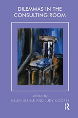 Dilemmas in the Consulting Room: 1st Edition