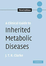 A Clinical Guide to Inherited Metabolic Diseases: 3rd Edition