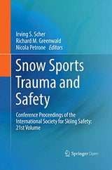 Snow Sports Trauma and Safety: Conference Proceedings of the International Society for Skiing Safety: 21st Volume
