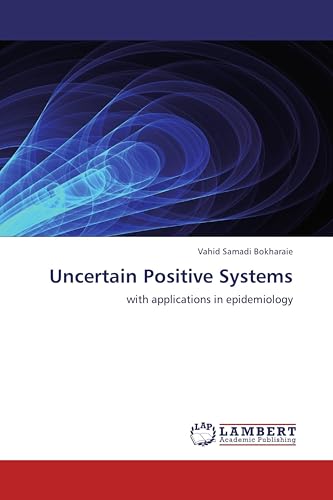 Uncertain Positive Systems: with applications in epidemiology