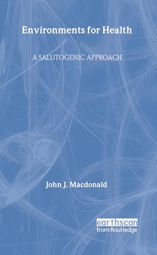 Environments for Health: A Salutogenic Approach