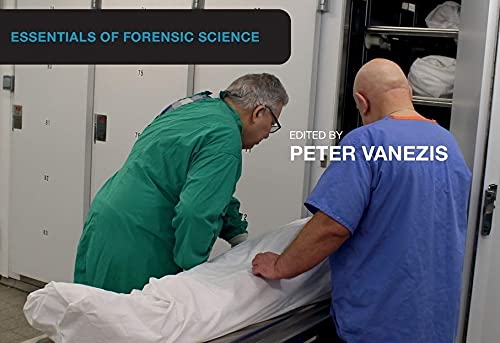 Essential Forensic Medicine (Essentials of Forensic Science): 1st Edition