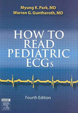 How to Read Pediatric ECGs: 4th Edition