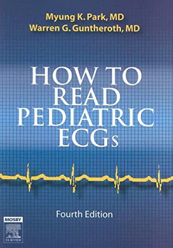 How to Read Pediatric ECGs: 4th Edition