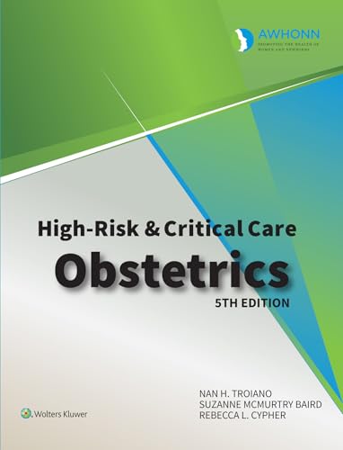 AWHONN's High Risk & Critical Care Obstetrics: Fifth, North American Edition