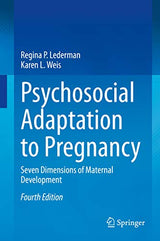 Psychosocial Adaptation to Pregnancy: Seven Dimensions of Maternal Development