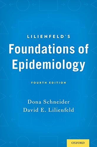 Lilienfeld's Foundations of Epidemiology: 4th Edition