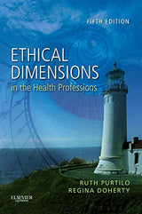 Ethical Dimensions in the Health Professions: 5th Edition