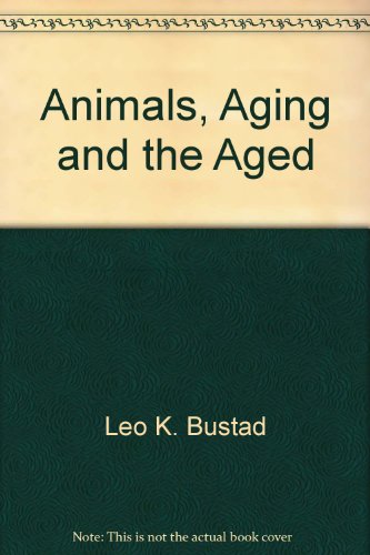 Animals, Aging, and the Aged
