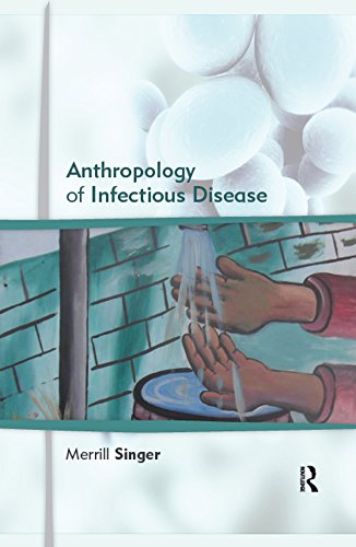 Anthropology of Infectious Disease: 1st Edition